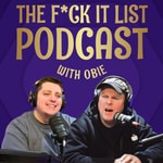 Logo of the podcast The F*ck It List Podcast Podcast The F*ck It List Podcast