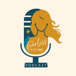 The Fearless Future Podcast By The Guiding Star Project The Fearless Future Podcast By The Guiding Star Project