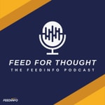 Podcast The Feedinfo Podcast - Feed for Thought