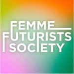 The Femme Futurists Society Podcast Podcast The Femme Futurists Society Podcast