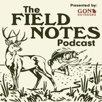 Logo of the podcast The Field Notes Podcast Podcast The Field Notes Podcast