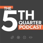 Logo of the podcast The Fifth Quarter Podcast The Fifth Quarter
