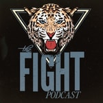 Podcast The FIGHT Podcast