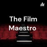 Podcast The Film Maestro 