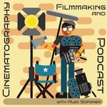 Podcast The Filmmaking & Cinematography Podcast
