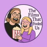 Logo of the podcast The Films That Fooled Us Podcast Podcast The Films That Fooled Us Podcast