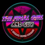 Logo of the podcast The Final Girl and Guy: A Horror Movie Podcast Podcast The Final Girl and Guy: A Horror Movie Podcast