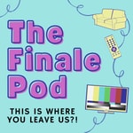 Podcast The Finale Pod