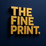 Logo of the podcast The Fine Print. Podcast The Fine Print.