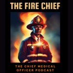Logo of the podcast The Fire Chief Podcast The Fire Chief