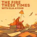 The Fire These Times