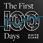Logo of the podcast The First 100 Days: Legal insights for a new era Podcast The First 100 Days: Legal insights for a new era