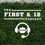 Logo of the podcast The First & 12 Podcast Podcast The First & 12 Podcast