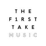 Logo of the podcast THE FIRST TAKE MUSIC Podcast THE FIRST TAKE MUSIC