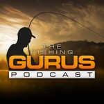 The Fishing Gurus Podcast Podcast The Fishing Gurus Podcast