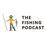 Logo of the podcast The Fishing Podcast Podcast The Fishing Podcast