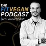 Logo of the podcast The Fit Vegan Podcast with Maxime Sigouin