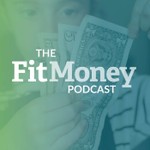 The FitMoney Podcast Podcast The FitMoney Podcast