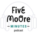 Logo of the podcast The Five Moore Minutes Podcast with Dr. Shelley Moore Podcast The Five Moore Minutes Podcast with Dr. Shelley Moore