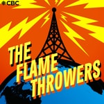 Logo of the podcast The Flamethrowers Podcast The Flamethrowers