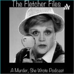 Logo of the podcast The Fletcher Files: A Murder, She Wrote Podcast Podcast The Fletcher Files: A Murder, She Wrote Podcast