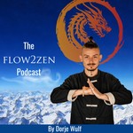 The flow2zen Podcast Podcast The flow2zen Podcast