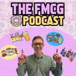 Logo of the podcast The FMCG Podcast Podcast The FMCG Podcast