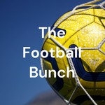 Logo of the podcast The Football Bunch Podcast The Football Bunch
