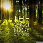 Podcast The Forest Edge off-grid