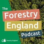 Logo of the podcast The Forestry England Podcast Podcast The Forestry England Podcast