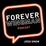 Logo of the podcast The Forever Wingman Podcast Podcast The Forever Wingman Podcast
