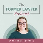 The Former Lawyer Podcast Podcast The Former Lawyer Podcast