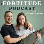 The Fortitude Podcast The Fortitude Podcast