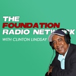 Logo of the podcast The Foundation Radio Network w/ Clinton Lindsay Podcast The Foundation Radio Network w/ Clinton Lindsay