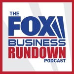 Logo of the podcast The FOX Business Rundown Podcast The FOX Business Rundown