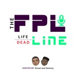 Logo of the podcast The FPL Life/Dead Line Pod Podcast The FPL Life/Dead Line Pod
