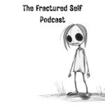 Logo of the podcast The Fractured Self Podcast Podcast The Fractured Self Podcast