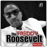Logo of the podcast The Freddy Roosevelt Podcast Podcast The Freddy Roosevelt Podcast