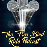 Logo of the podcast The Freebird Rule Podcast The Freebird Rule