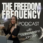 The Freedom Frequency Podcast: Where Spiritual Entrepreneurs Build a Freedom Based Life With Soul Podcast The Freedom Frequency Podcast: Where Spiritual Entrepreneurs Build a Freedom Based Life With Soul