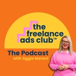 The Freelance Ads Club Podcast The Freelance Ads Club Podcast