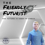 The Friendly Futurist: Towards Society 5.0 Podcast The Friendly Futurist: Towards Society 5.0