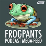 Logo of the podcast The FrogPants Studios Ultra Feed!