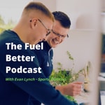 Podcast The Fuel better Podcast