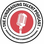Logo of the podcast The Fundraising Talent Podcast