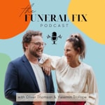 Logo of the podcast The Funeral Fix Podcast Podcast The Funeral Fix Podcast