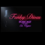 Logo of the podcast The Funky Divas Podcast Podcast The Funky Divas Podcast