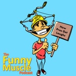 Podcast The Funny Muscle Podcast