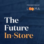 Logo of the podcast The Future In-Store Podcast The Future In-Store