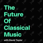 The Future of Classical Music The Future of Classical Music